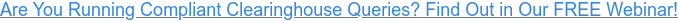 Are You Running Compliant Clearinghouse Queries? Find Out in Our FREE Webinar!