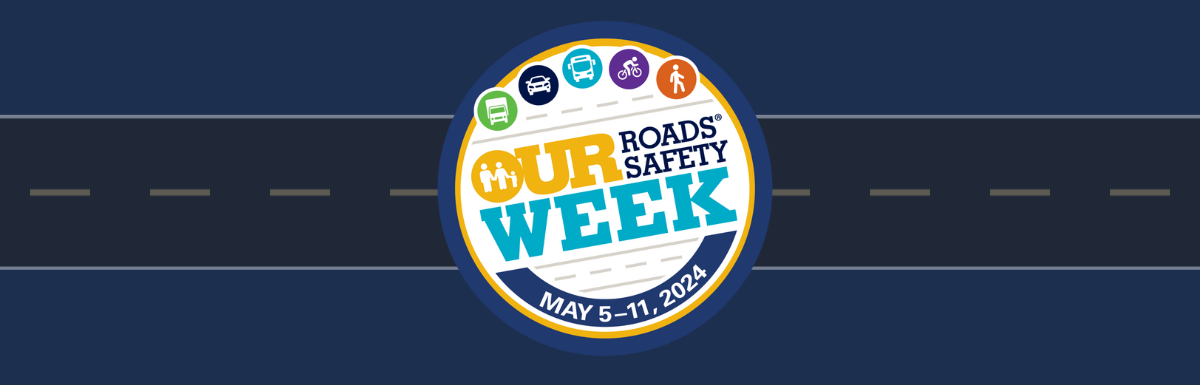FMCSA Announces Our Roads, Our Safety® Week for May 2024